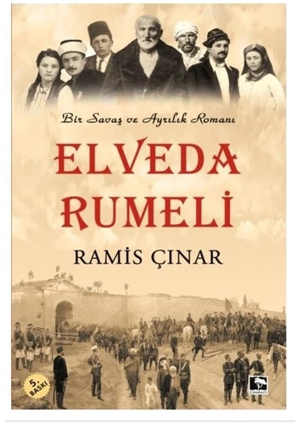 Elveda Rumeli  - Ramis Çınar