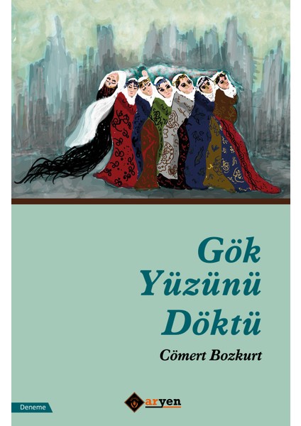 Gök Yüzünü Döktü - Cömert Bozkurt