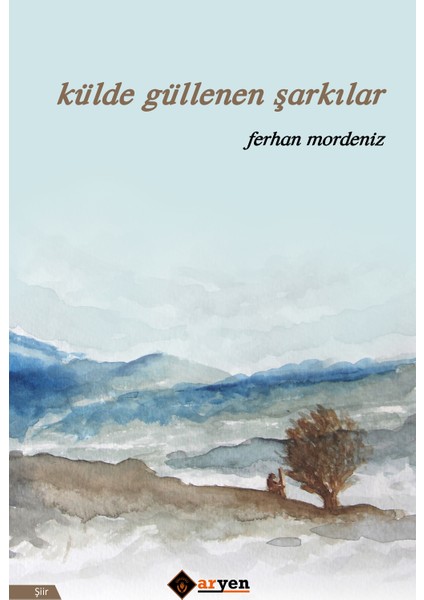 Külde Güllenen Şarkılar - Ferhan Mordeniz