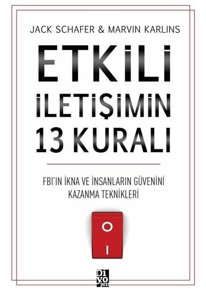 Etkili İletişimin 13 Kuralı - Jack Schafer