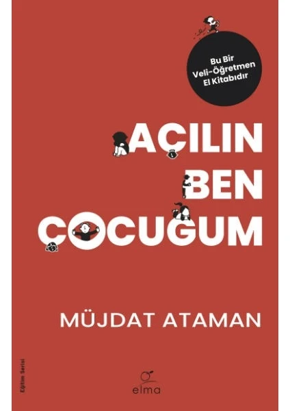 Elma Yayınevi - Açılın Ben Çocuğum  - Müjdat Ataman