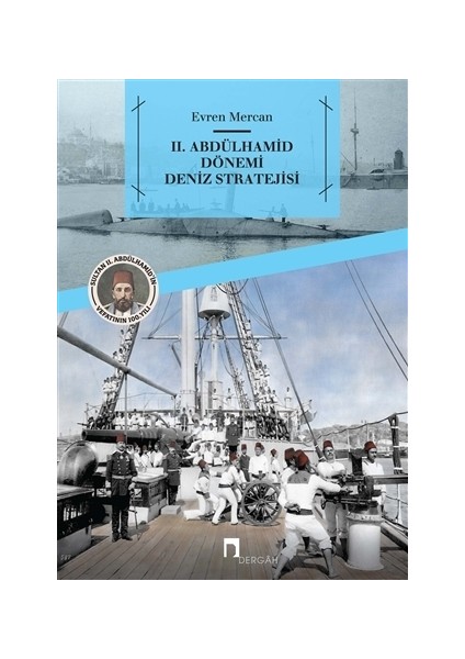 2. Abdülhamid Dönemi Deniz Stratejisi