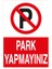 Park Yapmayınız Dekota 1