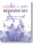 Bedenini Sev - Louise L. Hay 1