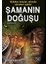 Şamanın Doğuşu 1