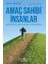Amaç Sahibi İnsanlar Başarılı Liderler, Parlak Şirketler Ve Amaç Faktörü - Kevin Murray 1