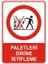 Uyarı Levhası Stw052 Paletleri Dikine İstifleme 1