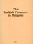 The Turkish Presence İn Bulgaria 1 1