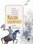 Hanlık Devrinden Günümüze Örneklerle; Kazak Edebiyatı - Layik Altınmakas 1