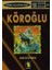 Köroğlu-Tahir Kutsi Makal 1