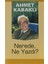 Nerede, Ne Yazdı?-Ahmet Kabaklı 1