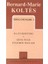 Toplu Oyunları 1 Batı Rıhtımı / Zenciyle İtlerin Dalaşı-Bernard-Marie Koltes 1