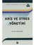 Kriz Ve Stres Yönetimi 1