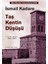 Taş Kentin Düşüşü - İsmail Kadare 1