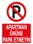 Apartman Önüne Park Etmeyin Sticker-Folyo 1