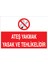 Ateş Yakmak Yasak ve Tehlikelidir Alüminyum 1