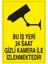 Bu Işyeri 24 Saat -Gizli- Kamera Ile Izlenmektedir Alüminyum 1