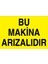 Bu Makina Arızalıdır Alüminyum 1
