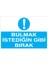 Bulmak Istediğin Gibi Bırak Sticker-Folyo 1