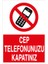Cep Telefonunuzu Kapatınız Alüminyum 1