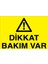 Dikkat Bakım Var Sticker-Folyo 1