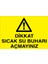 Dikkat Sıcak Su Buharı Açmayınız Sticker-Folyo 1