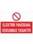 Elektrik Panosuna Dokunmak Yasaktır Sticker-Folyo 1