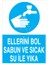 Ellerini Bol Sabun ve Sıcak Su Ile Yıka Sticker-Folyo 1