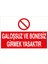 Galoşsuz ve Bonesiz Girmek Yasaktır Sticker-Folyo 1
