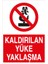 Kaldırılan Yüke Yaklaşma Sticker-Folyo 1