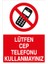 Lütfen Cep Telefonu Kullanmayınız Sticker-Folyo 1