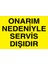 Onarım Nedeniyle Servis Dışıdır Sticker-Folyo 1