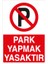 Park Yapmak Yasaktır Sticker-Folyo 1