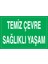 Temiz Çevre Sağlıklı Yaşam Sticker-Folyo 1