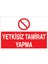 Yetkisiz Tamirat Yapma Sticker-Folyo 1