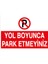 Yol Boyunca Park Etmeyiniz Dekota 1