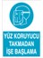 Yüz Koruyucu Takmadan Işe Başlama Sticker-Folyo 1