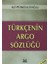 Türkçenin Argo Sözlüğü 1