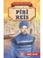 Piri Reis Kahraman Türk Denizcileri - İsmail Bilgin 1