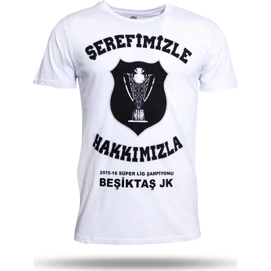 Beşiktaş Şerefimizle Hakkımızla T-Shirt
