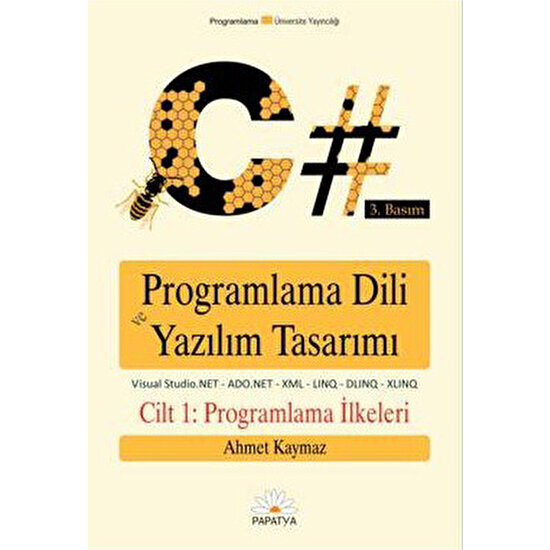C Programlama Dili ve Yazılım Tasarımı Cilt 1 - Ahmet Kaymaz