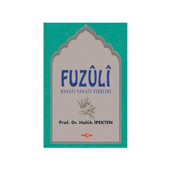 Fuzuli Hayatı, Sanatı, EserleriHaluk İpekten Kitabı ve Fiyatı