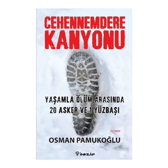 Cehennemdere Kanyonu - (Yaşamla Ölüm Arasında 20 Asker ve 1 Yüzbaşı) - Osman Pamukoğlu