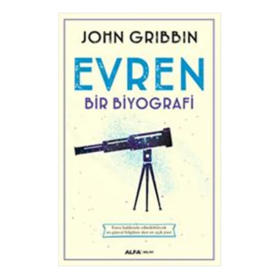Evren: Bir Biyografi-John Gribbin