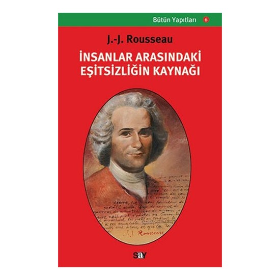 İnsanlar Arasındaki Eşitsizliğin Kaynağı - Jean-Jacques Rousseau
