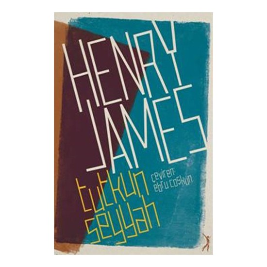 Tutkun Seyyah-Henry James