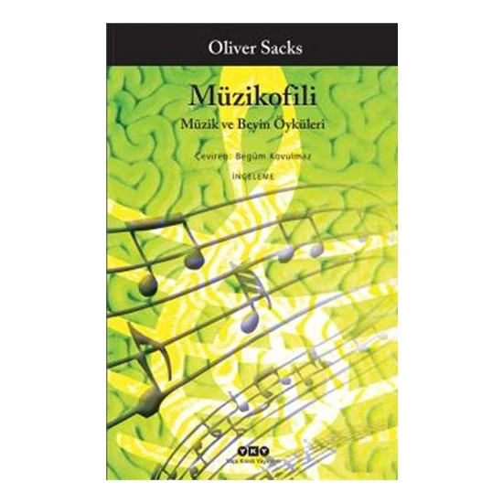Müzikofili Müzik Ve Beyin Öyküleri-Oliver Sacks