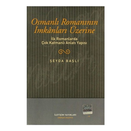 Osmanlı Romanının İmkanları Üzerine-Şeyda Başlı