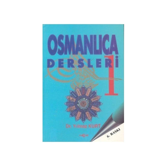 Osmanlıca Dersleri 1 - Yılmaz Kurt