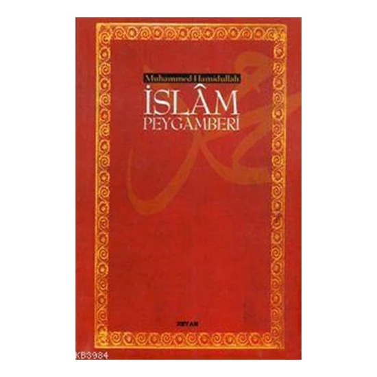 İslam Peygamberi - Muhammed Hamidullah
